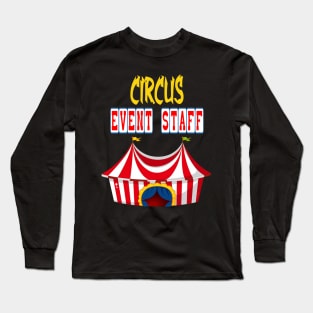 circus event staff Long Sleeve T-Shirt